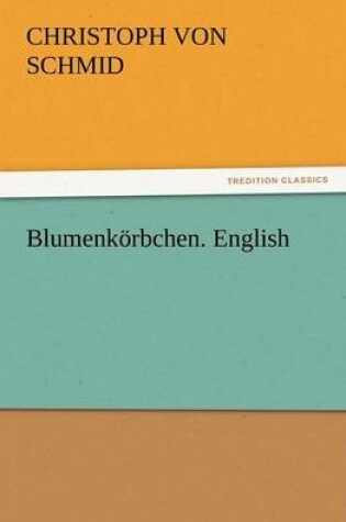 Cover of Blumenkorbchen. English