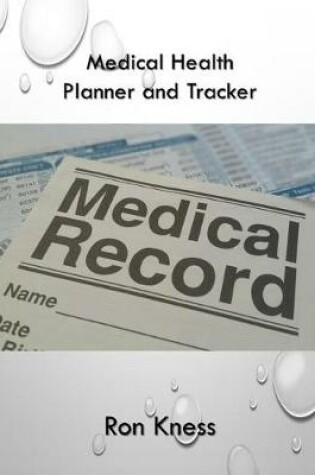 Cover of Medical Health Planner Tracker