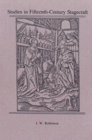 Cover of Studies in Fifteenth-Century Stagecraft