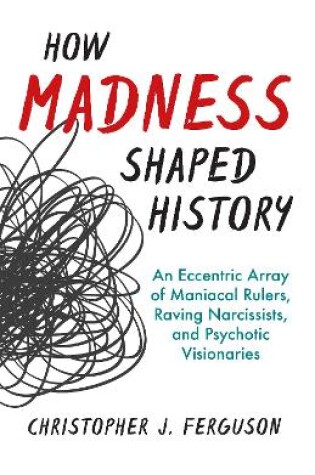 Cover of How Madness Shaped History