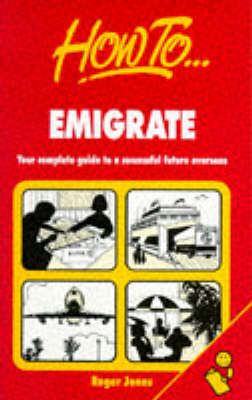 Book cover for How to Emigrate