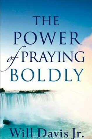 Cover of The Power of Praying Boldly