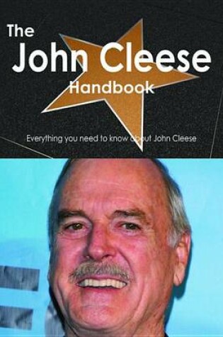 Cover of The John Cleese Handbook - Everything You Need to Know about John Cleese