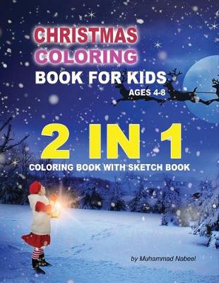 Book cover for Christmas Coloring Book for Kids Ages 4-8 - 2 in 1 Coloring Book with Sketchbook