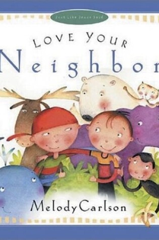 Cover of Love Your Neighbor