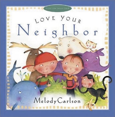 Book cover for Love Your Neighbor