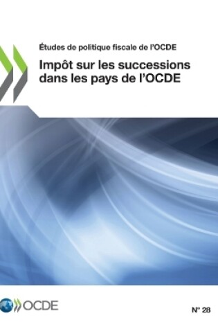 Cover of �tudes de Politique Fiscale de l'Ocde Imp�t Sur Les Successions Dans Les Pays de l'Ocde