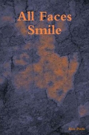 Cover of All Faces Smile