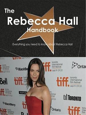 Book cover for The Rebecca Hall Handbook - Everything You Need to Know about Rebecca Hall