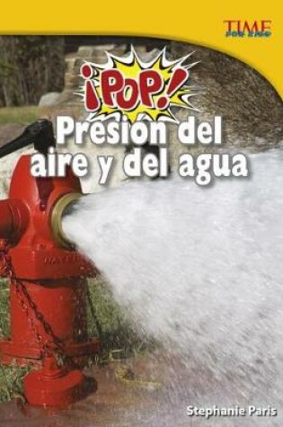 Cover of ¡Pop! Presión del Aire Y del Agua