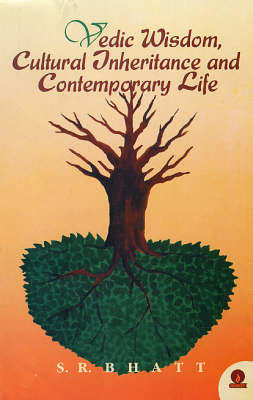 Book cover for Vedic Wisdom, Cultural Inheritance and Contemporary Life