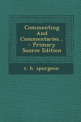 Cover of Commenting and Commentaries... - Primary Source Edition