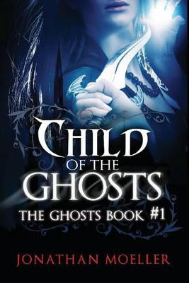Book cover for Child of the Ghosts