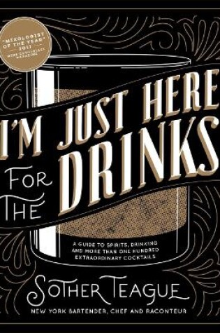 Cover of I'm Just Here for the Drinks