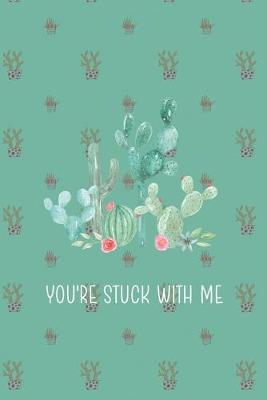 Book cover for You're Stuck With Me