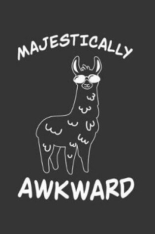 Cover of Majestically Awkward