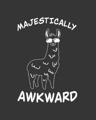 Book cover for Majestically Awkward