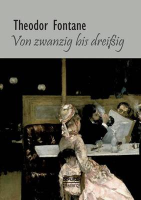 Book cover for Von Zwanzig bis Dreißig. Autobiographisches