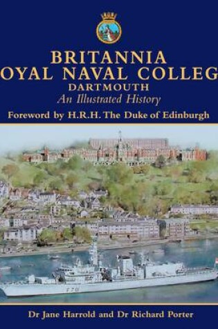 Cover of Britannia Royal Naval College, Dartmouth