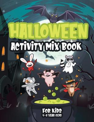 Book cover for Halloween Activity Mix Book For Kids 4-8 Year Olds