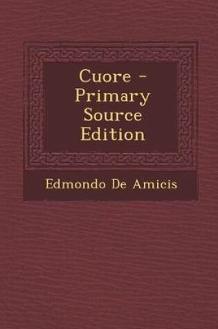 Cover of Cuore - Primary Source Edition