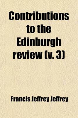 Book cover for Contributions to the Edinburgh Review Volume 3