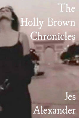 Cover of The Holly Brown Chronicles