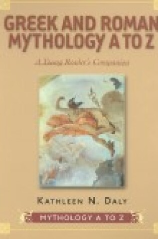 Cover of Greek and Roman Mythology A to Z