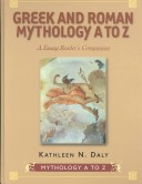 Cover of Greek and Roman Mythology A to Z