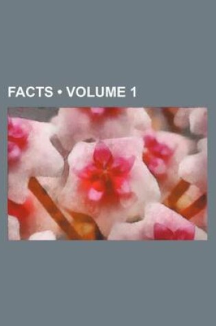 Cover of Facts (Volume 1)