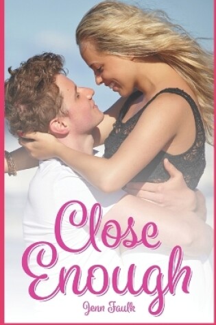 Cover of Close Enough