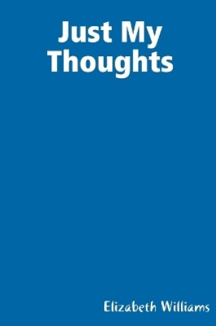 Cover of Just My Thoughts