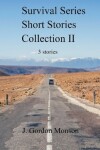 Book cover for Survival Series Collection II Three Short Stories