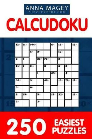 Cover of 250 Easiest Calcudoku Puzzles 9x9