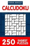 Book cover for 250 Easiest Calcudoku Puzzles 9x9