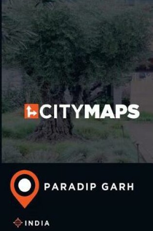 Cover of City Maps Paradip Garh India