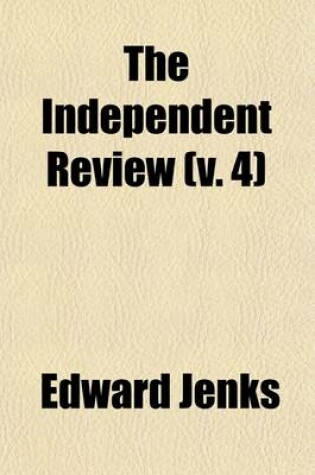 Cover of The Independent Review (Volume 4)