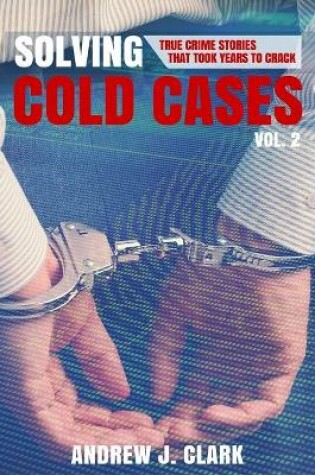 Cover of Solving Cold Cases Vol. 2