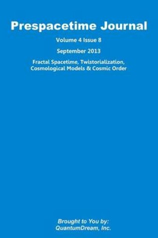 Cover of Prespacetime Journal Volume 4 Issue 8