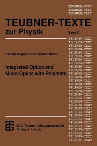 Cover of Integrated Optics and Micro-Optics with Polymers