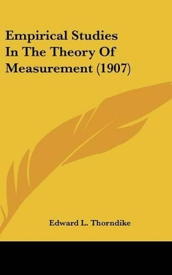 Book cover for Empirical Studies in the Theory of Measurement (1907)