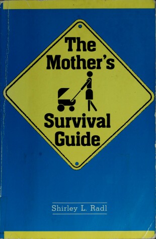 Book cover for The Mother's Survival Guide