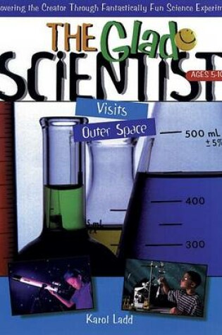 Cover of Glad Scientist Visits Outer Space