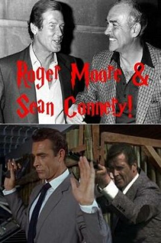 Cover of Roger Moore & Sean Connery!
