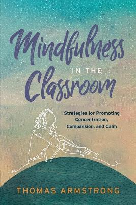 Book cover for Mindfulness in the Classroom