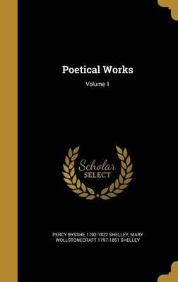 Book cover for Poetical Works; Volume 1