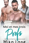 Book cover for Moi et mes trois Profs