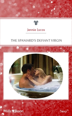 Book cover for The Spaniard's Defiant Virgin