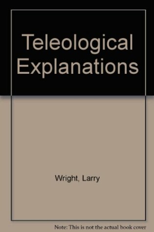 Cover of Teleological Explanations