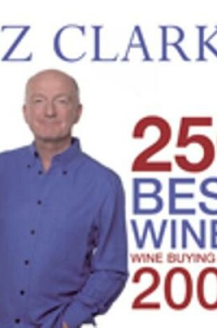 Cover of Oz Clarke 250 Best Wines 2009